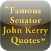 Famous Senator John Kerry Quotes by Feel Social